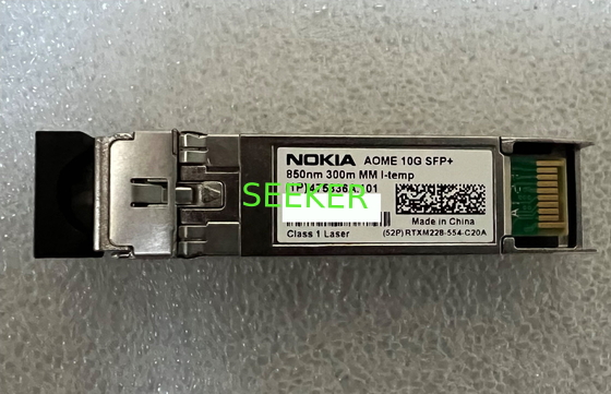 NOKIA 47336A.101 AOME 10G SFP+ 850NM 300M (52P)RTM228-554-C20A supplier